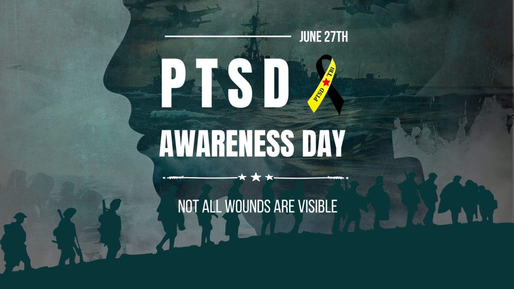June 27th is National PTSD Awareness Day