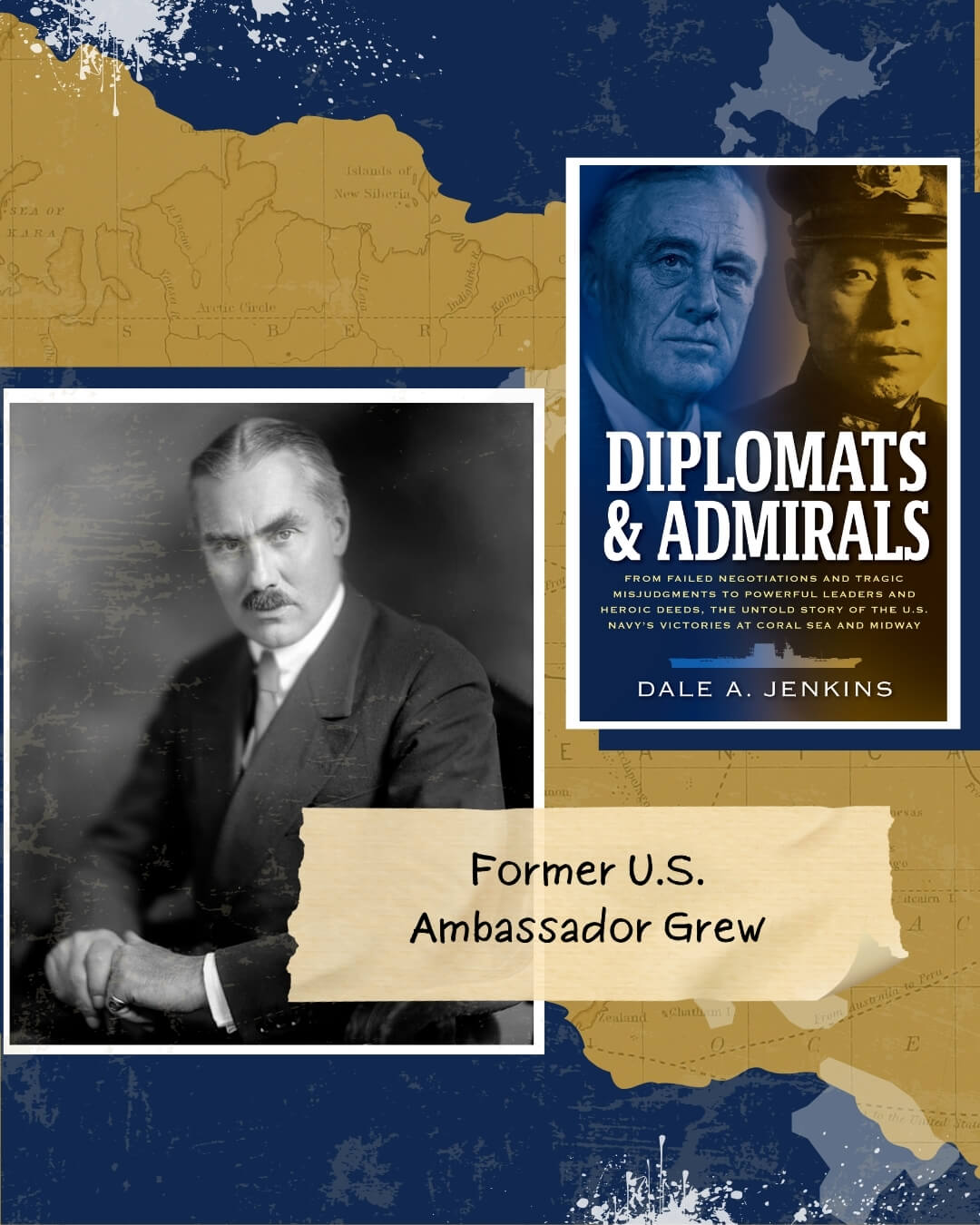 Diplomats & Admirals Excerpt: U.S. Ambassador Grew
