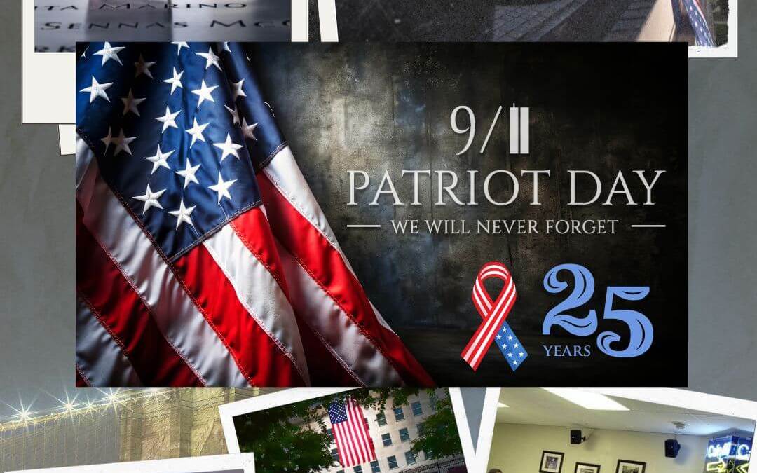 9/11 Patriot Day – 25th Remembrance Year